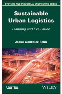 Sustainable Urban Logistics