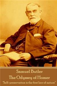 Samuel Butler - The Odyssey of Homer: "Self-preservation is the first law of nature"