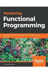 Mastering Functional Programming