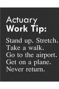 Actuary Work Tip