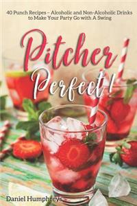 Pitcher Perfect!