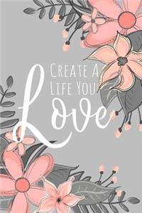 Create a Life You Love