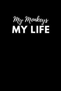 My Monkeys My Life
