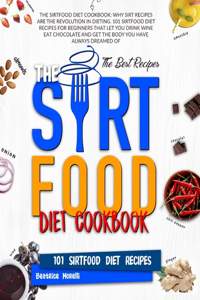 The Sirtfood Diet Cookbook