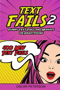 Text Fails