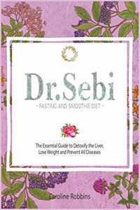 dr. Sebi Fasting and Smoothie Diet