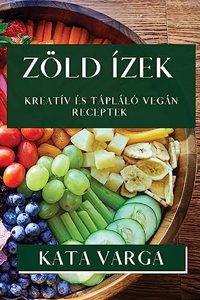 Zöld Ízek