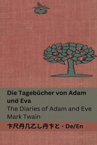 Tagebücher von Adam und Eva / The Diaries of Adam and Eve