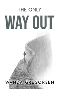 Only Way Out