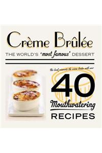 Creme Brulee: The World's 