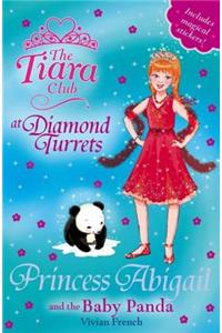 Tiara Club: Princess Abigail and the Baby Panda
