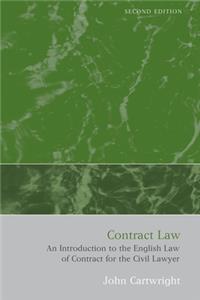 Contract Law: An Introduction to the English Law of Contract for the Civil Lawyer (Second Edition)