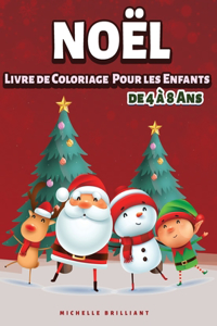 Noël Livre de coloriage pour les enfants de 4 à 8 ans