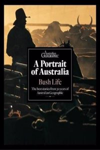 PORTRAIT OF AUSTRALIA BUSH LIFE
