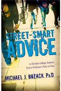 Street-Smart Advice to Christian College Students