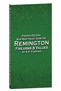Blue Book Pocket Guide for Remington Firearms & Values