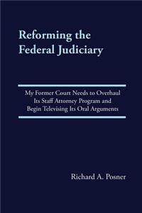 Reforming the Federal Judiciary