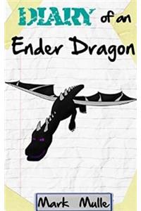 Diary of an Ender Dragon (Book 1)