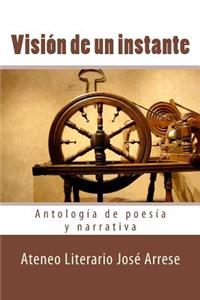 Visión de Un Instante