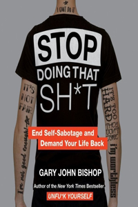 Stop Doing That Sh*t