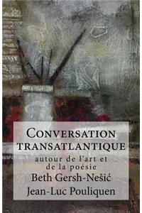 Conversation Transatlantique