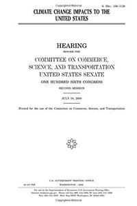 Climate Change Impacts to the United States