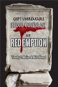 God's Unbreakable Blood Covenant of Redemption