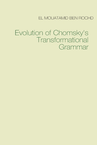 Evolution of Chomsky's Transformational Grammar