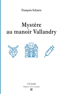 Mystère au manoir Vallandry