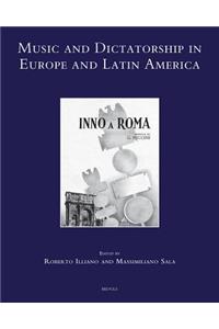 Music and Dictatorship in Europe and Latin America