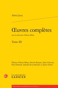 Oeuvres Completes. Tome III [Jarry (Alfred)]