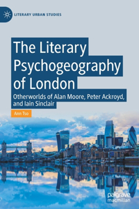 Literary Psychogeography of London