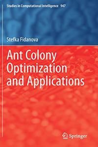 Ant Colony Optimization and Applications