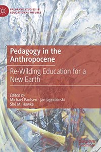 Pedagogy in the Anthropocene