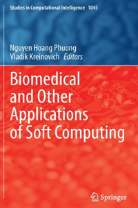 Biomedical and Other Applications of Soft Computing