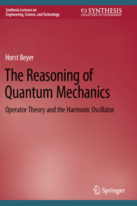 Reasoning of Quantum Mechanics