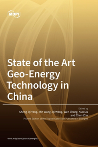State of the Art Geo-Energy Technology in China