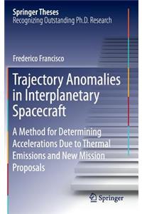 Trajectory Anomalies in Interplanetary Spacecraft