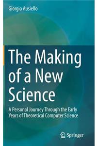 Making of a New Science