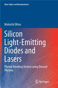 Silicon Light-Emitting Diodes and Lasers