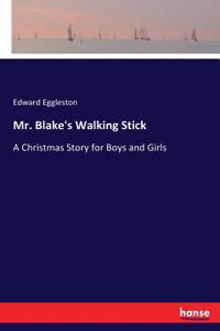 Mr. Blake's Walking Stick