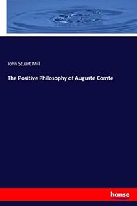 Positive Philosophy of Auguste Comte