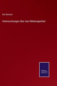 Untersuchungen über das Nibelungenlied