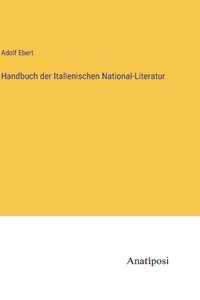 Handbuch der Italienischen National-Literatur