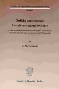 Ortliche Und Regionale Energieversorgungskonzepte