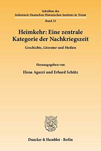 Heimkehr: Eine Zentrale Kategorie Der Nachkriegszeit
