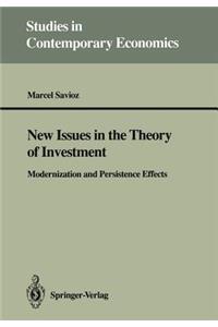 New Issues in the Theory of Investment
