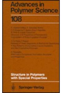 Structure in Polymers with Special Properties