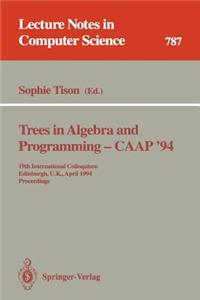 Trees in Algebra and Programming - Caap '94