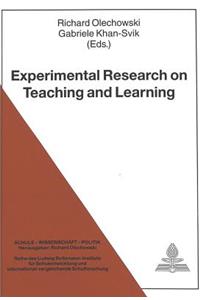 Experimental Research on Teaching and Learning